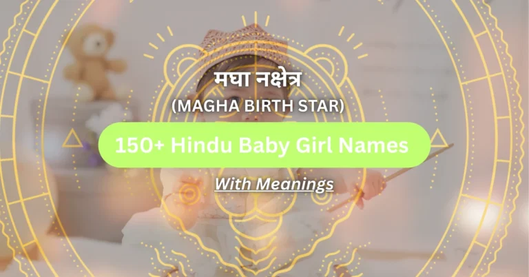 Magha Nakshatra Baby Girl Names with Meaning