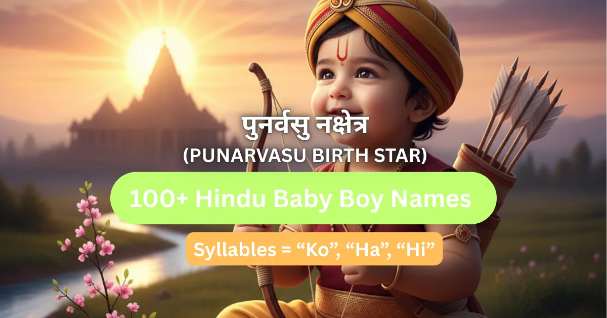 Punarvasu Nakshatra Hindu Baby Boy Names List